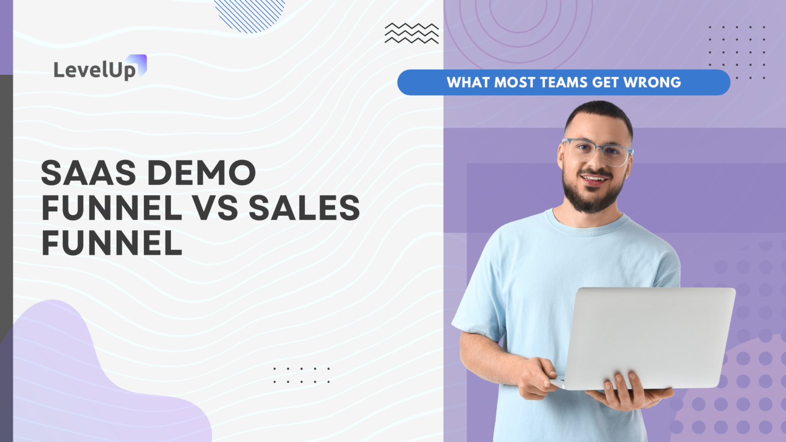 SaaS Demo Funnel vs Sales Funnel: What Most Teams Get Wrong - Levelup Demo