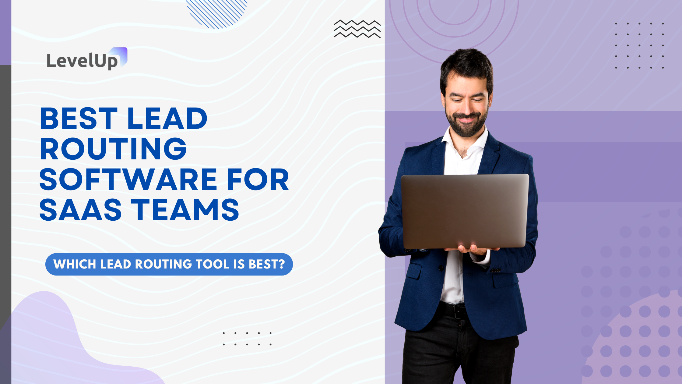 Best Lead Routing Software for SaaS Teams