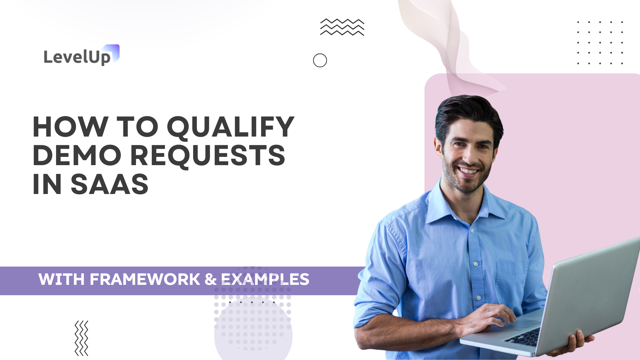 How to Qualify Demo Requests in SaaS