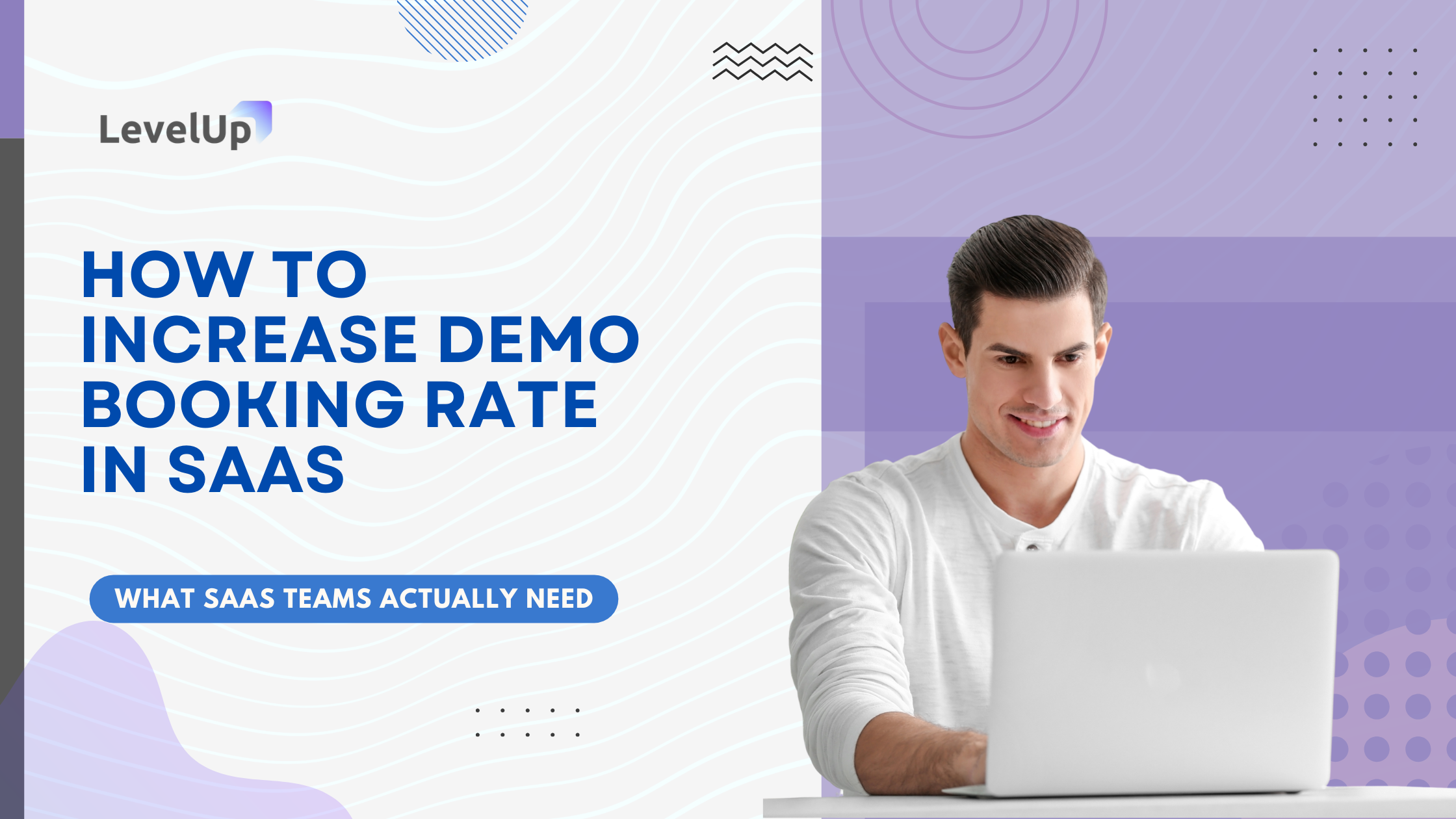How to Increase Demo Booking Rate in SaaS (Without More Traffic)