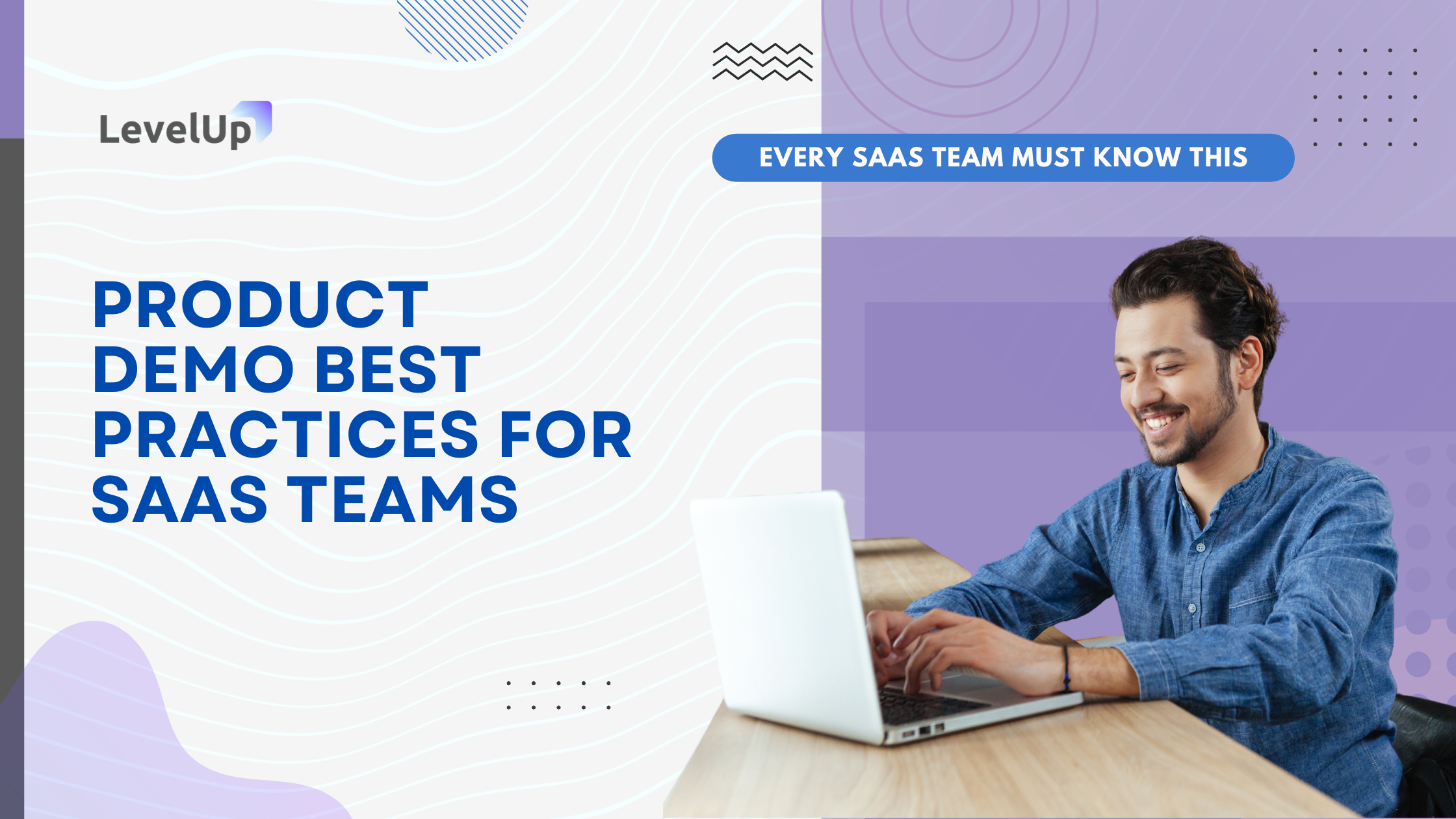Product Demo Best Practices for SaaS Teams