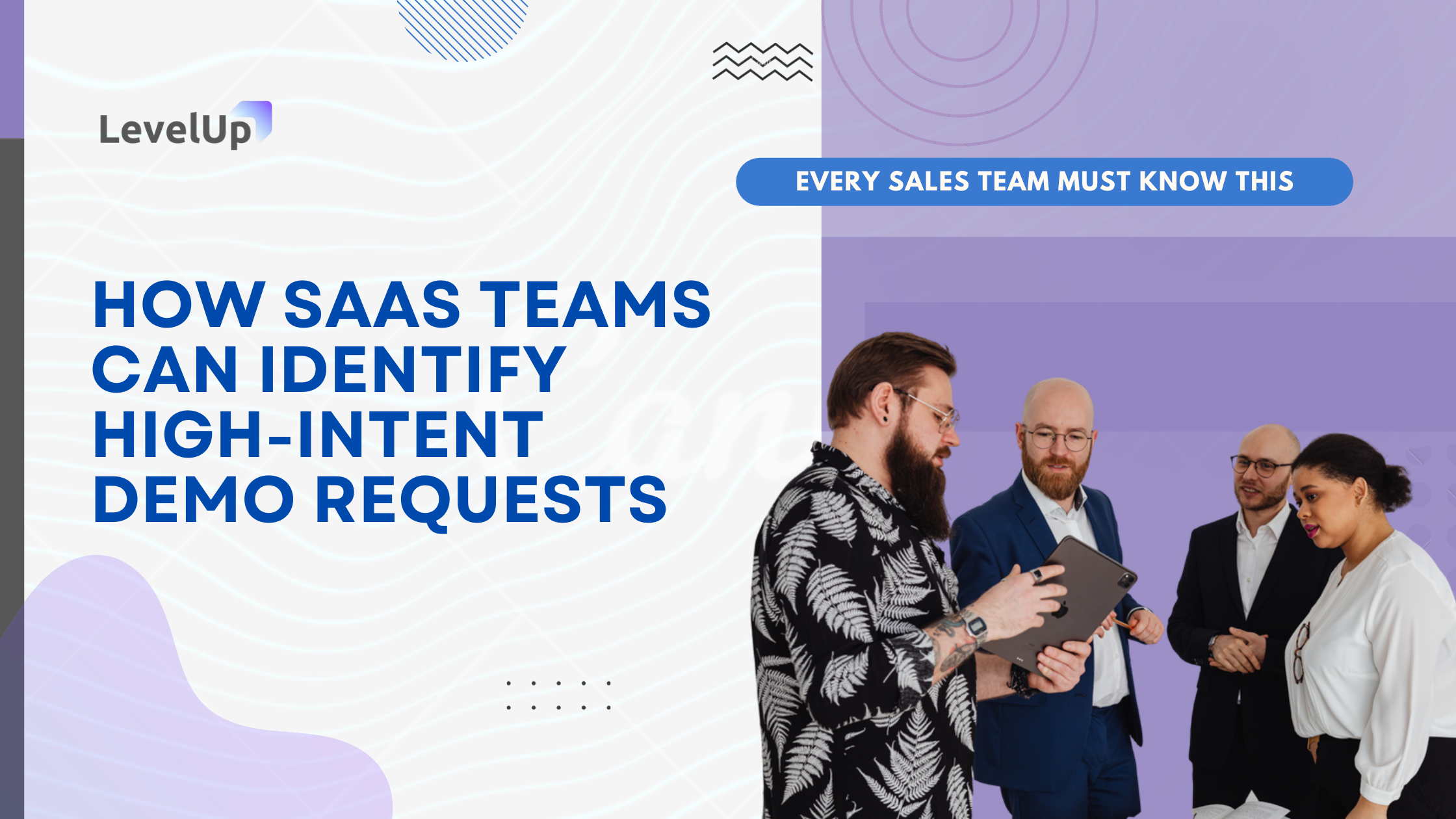 How SaaS Teams Can Identify High-Intent Demo Requests