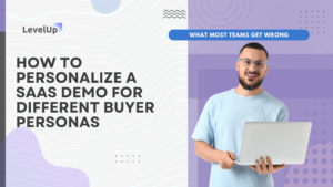 How to Personalize a SaaS Demo for Different Buyer Personas (1)