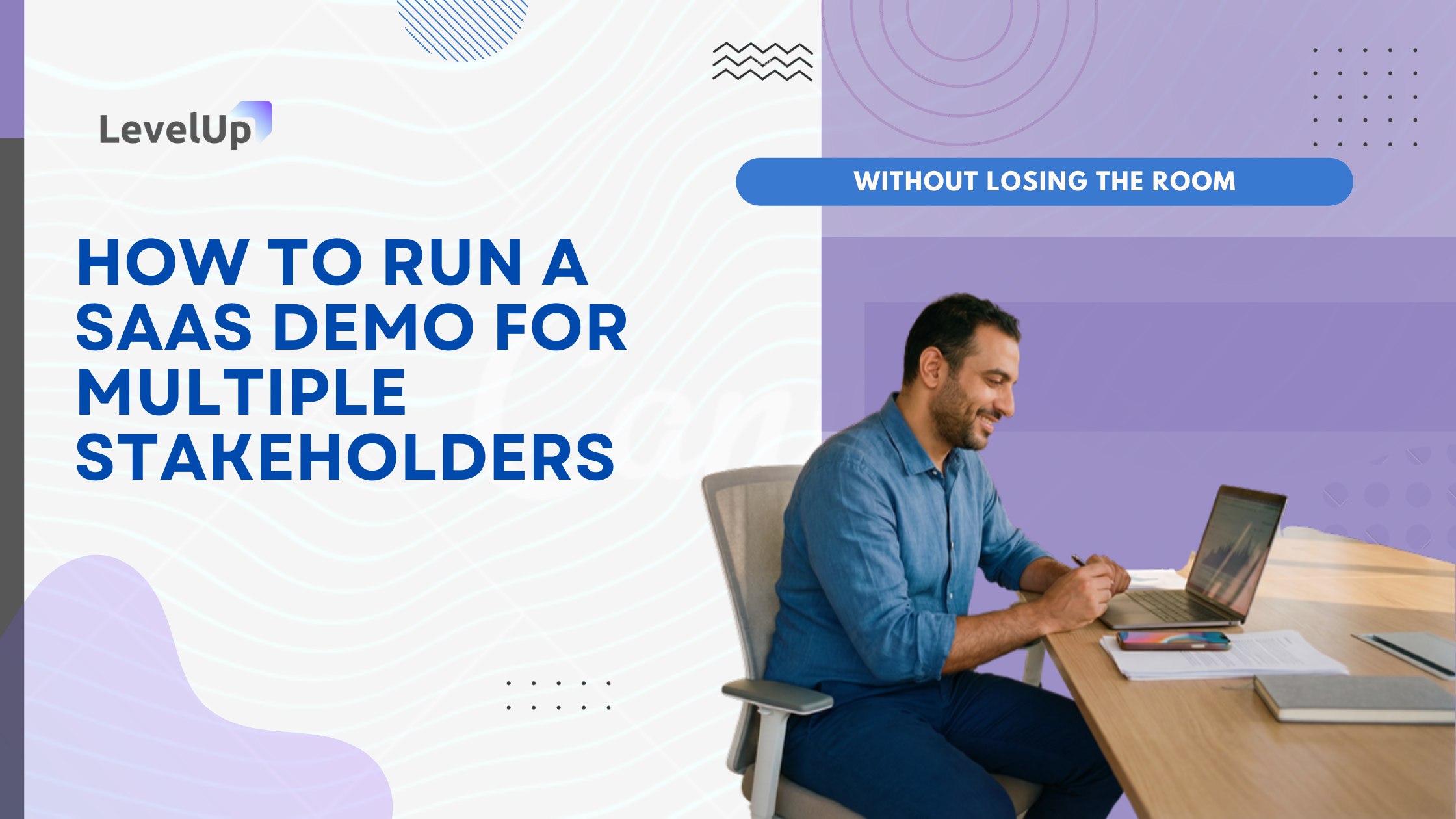 How to Run a SaaS Demo for Multiple Stakeholders