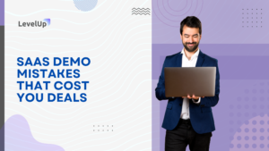 SaaS Demo Mistakes That Cost You Deals