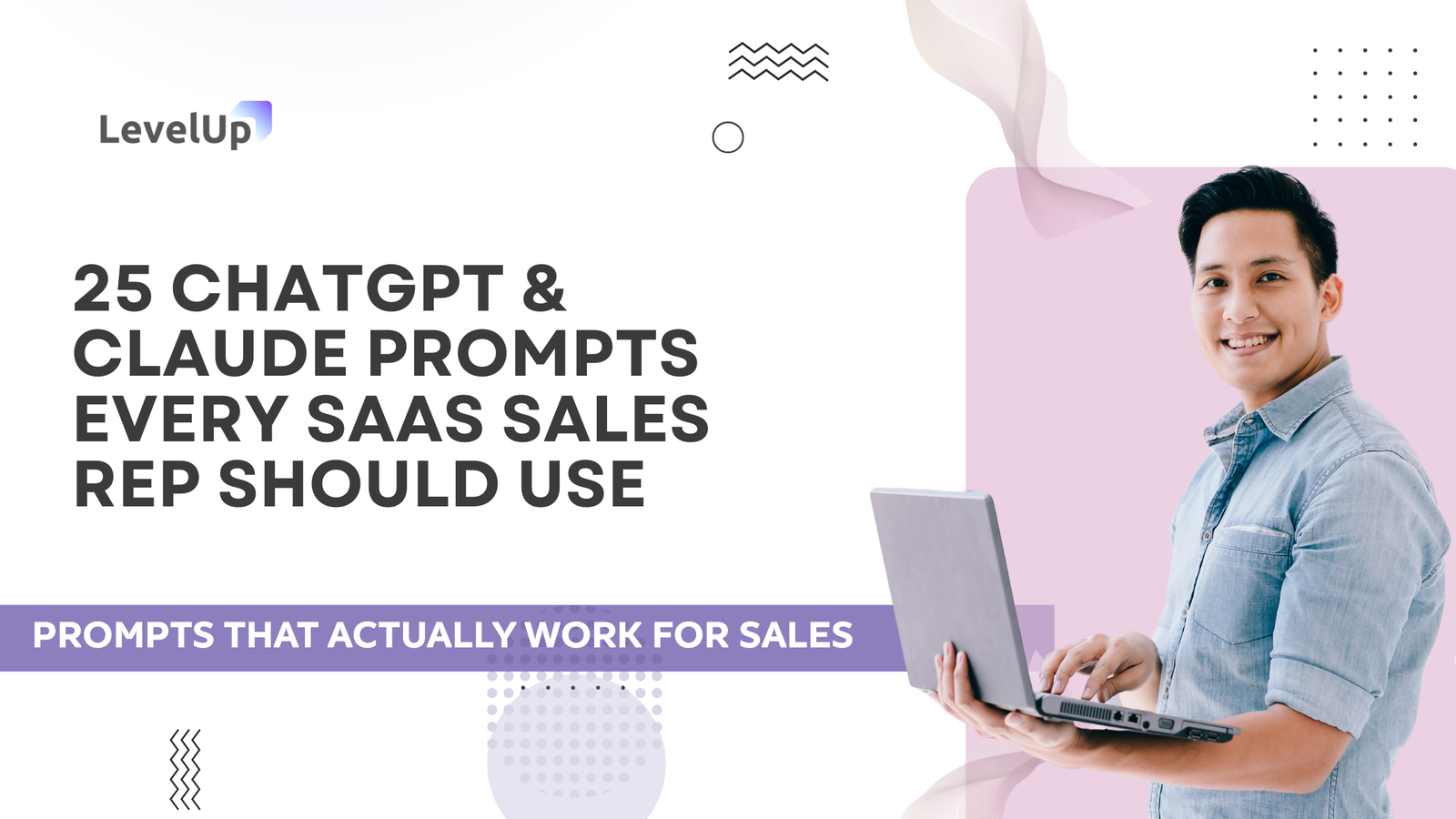 25 ChatGPT & Claude Prompts Every SaaS Sales Rep Should Use