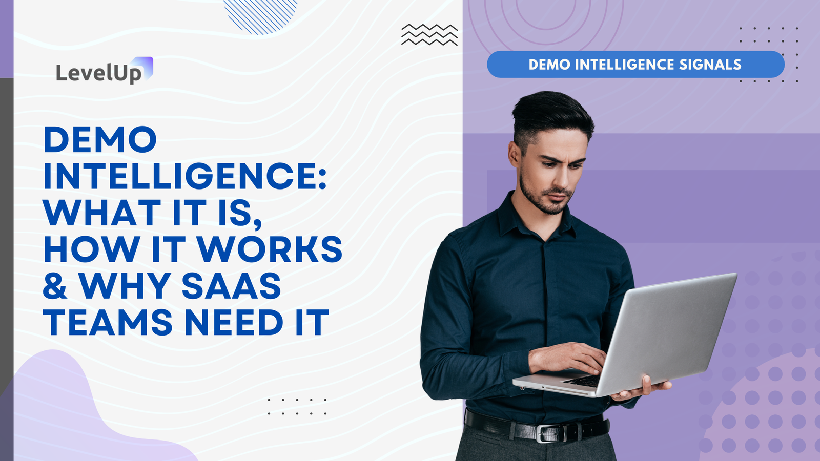 Demo Intelligence What It Is, How It Works & Why SaaS Teams Need It