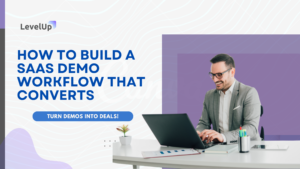 How to Build a SaaS Demo Workflow That Converts