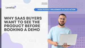 Why SaaS Buyers Want to See the Product Before Booking a Demo